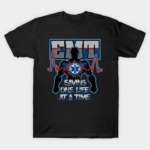 EMT Saving One Live at a Time T-Shirt by RadStar